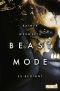 [Beast Mode 01] • Es beginnt